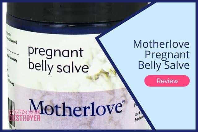 Motherlove Pregnant Belly Salve Review | Mother Knows Best?